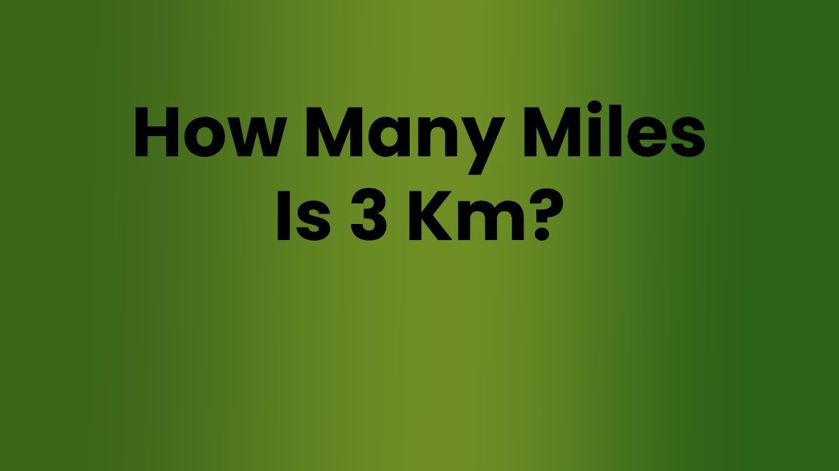 How Many Miles Is 3 Km