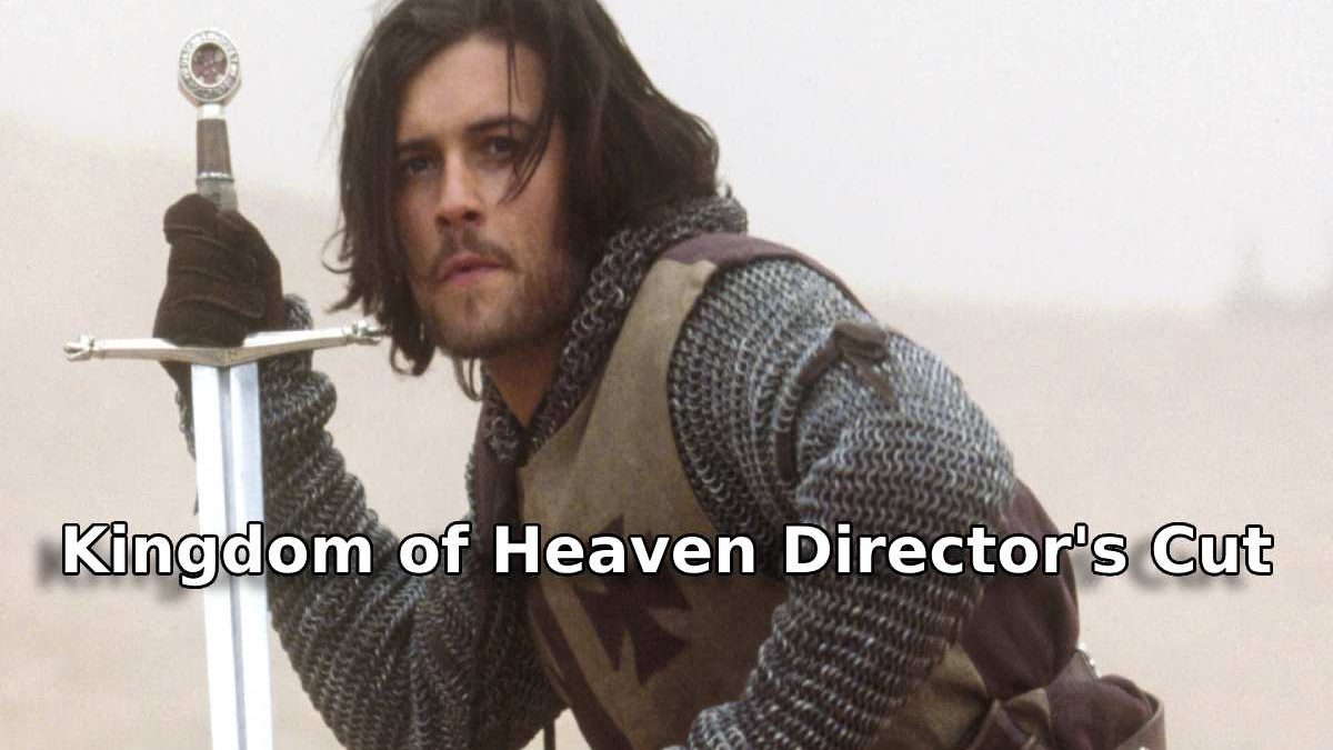 Kingdom of Heaven Director’s Cut